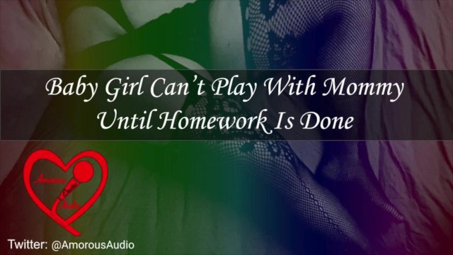 Baby Girl Can’t Play With Mommy Until Homework Is Done [Audio] [F4F]