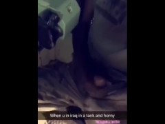 In a Tank Strocking my BBC In Iraq