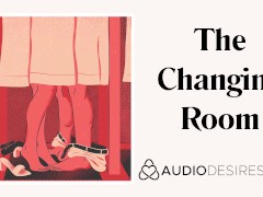 The Changing Room | Erotic Audio Sex Story ASMR Audio Porn