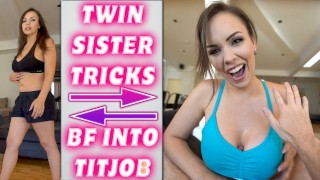 TWINN SISTER TRICKS BF INTO TITJOB PREVIEW