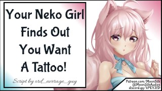 당신의 Neko 소녀는 당신이 문신을 원한다는 것을 알게됩니다.
