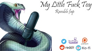 [M4F] Mijn kleine neuk Toy [Erotische audio][Ramble Fap]
