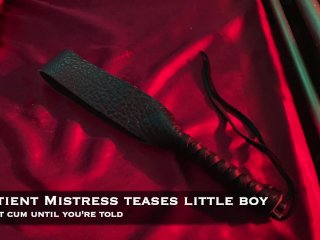 edging, teasing, pov, mistress male slave