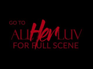 AllHerLuv - A Spark Named Ruth Pt. 1 - Teaser