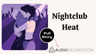Chaleur de boîte de nuit Histoire de sexe audio érotique ASMR Audio Porno pour femmes