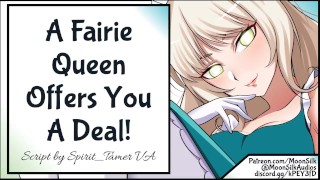 A Fairie Queen Offers You A Deal