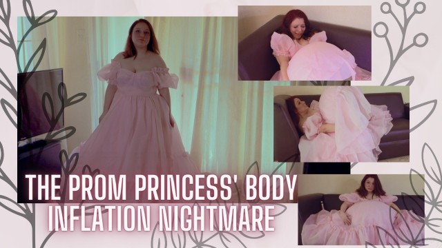 The Prom Princess&#x27; Body Inflation Nightmare (Destroying a $400+ Dress!!)