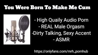 Audio Porn - Born To Make Me Cum