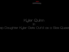 Video Step-Daughter Kyler Gets Out'd as a Size Queen