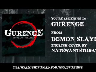 Demon Slayer Opening - Gurenge 【FULL English Dub Cover】Song by NateWantsToBattle