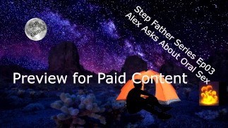 Превью сериала «Отчим» Эпизод 03: Алекс спрашивает об оральном сексе на Onlyfans /zetheroticaasmr