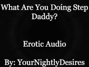 Preview 1 of An Affair With Your Step Daddy [Cheating] [69] [Confession] (Erotic Audio for Women)