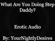 Preview 3 of An Affair With Your Step Daddy [Cheating] [69] [Confession] (Erotic Audio for Women)
