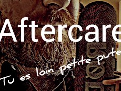 [Audio FR] Aftercare - tu es loin petite pute-