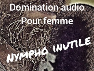 solo male dirty talk, audio for women, humilation, french amateur