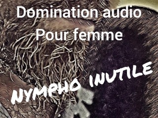 Audio FR Insultes et D'humiliation Longue - Domination a Distance Pour Femme - Voix D'homme Grave
