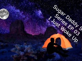 Sugar Daddy SubシリーズEP 03-私はちょうど目が覚めたONLYFANS / Zetheroticaasmr