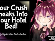 Preview 1 of Your Crush Sneaks Into Your Hotel Bed!
