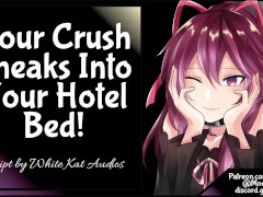 Video Your Crush Sneaks Into Your Hotel Bed!