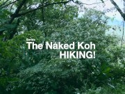 Preview 3 of The Naked Koh - Hiking! (free)