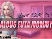 Preview 4 of Jealous Futa Mommy GETS ON TOP [Lewd ASMR]