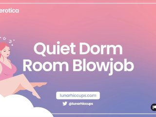 [ASMR] Quiet DormRoom Blowjob [Audio_Roleplay]