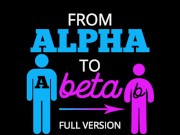 Preview 1 of From Alpha to Beta Full Version