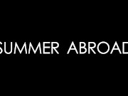 Preview 1 of Summer Abroad - Meana Wolf