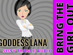 sissy trance audio bring the girl out