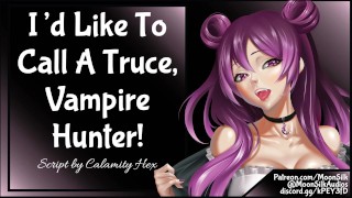 I'd Like To Call A Truce Vampire Hunter