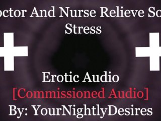 Doctor Gives His Nurse A Quick Fuck To Ease The Nerves_[Public] [Choking] (Erotic Audio forWomen)