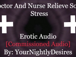 Doctor Gives His Nurse A Quick Fuck To_Ease The Nerves [Public] [Choking] (Erotic Audio forWomen)