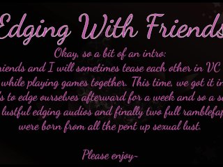 Edging With Friends: But I Got_A Bit Of Cock Envy Too [Futa Fantasies]_Pt 2