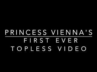 Princess Viennas first Topless