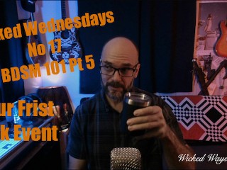 Wicked Wednesdays No 17 S2E5 BDSM 101 What to Expect at You First Event