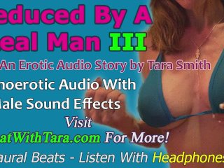 Seduced By A Real Man Part 3 AHomoerotic Audio Story by Tara Smith Gay_Encouragement Male_Sounds