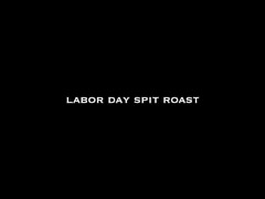 Video Labor Day Spit Roast (teaser)