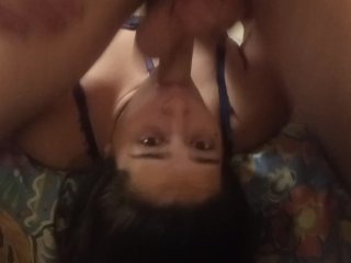 Girlfriend getting sloppy face fucked 