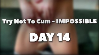 Ultimate Try Not To Cum Impossible DAY 14