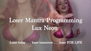 LOSER Mantra Programming Is An Abbreviation For LOSER Mantra Programming