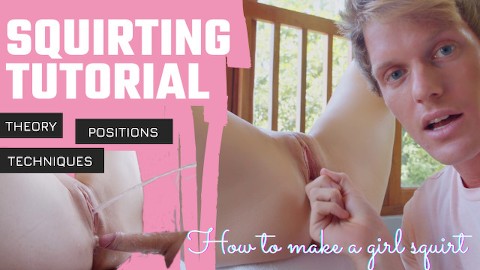 Comment?! TUTORIEL SQUIRTING - Mr PussyLicking