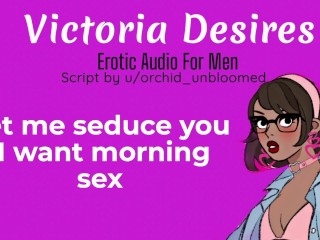 Déjame Seducirte Quiero Sexo Matutino | Audio Erótico Para Hombres