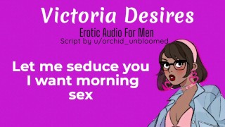 Let me seduce you I want morning sex | Erotic audio for men