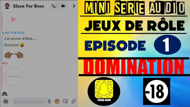 Jeux de Rôle Extrême - Conversation Snap - Domination Audio Français