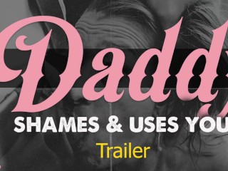 TEASER TRAILER 18+ | Daddy Shames and Humiliates you