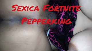 Sexica Fortnite and Pepperking ### bootyhole licking