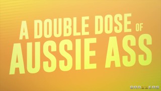 A Double Dose Of Aussie Ass  Brazzers