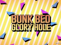 Bunk Bed Glory Hole / Brazzers