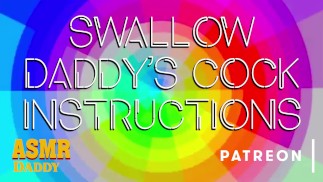 Swallow Daddy's Cock Like a Good Girl - Dom Audio Porn