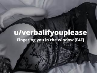 Fingering you in the Window [british Lesbian Audio]